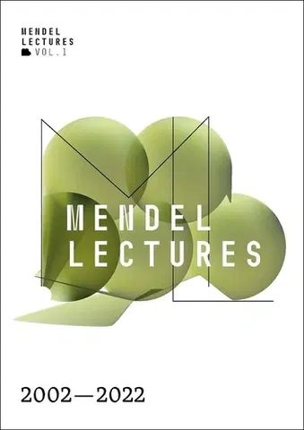 Biológia, fauna a flóra Mendel Lectures 2002–2022 - Kolektív autorov