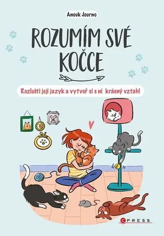 Mačky Rozumím své kočce - Anouk Journo,Barbora Antonová
