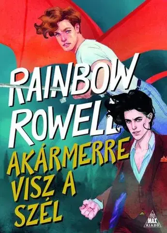 Sci-fi a fantasy Akármerre visz a szél - Rainbow Rowell,Vivien Horváth