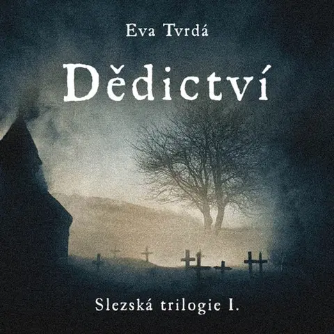 Česká beletria Tympanum Slezská trilogie 1: Dědictví - audiokniha CD