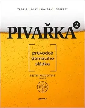 Pivo, whiskey, nápoje, kokteily Pivařka 2 - Petr Novotný