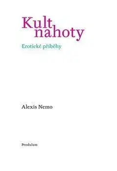 Sex a erotika Kult nahoty - Alexis Nemo