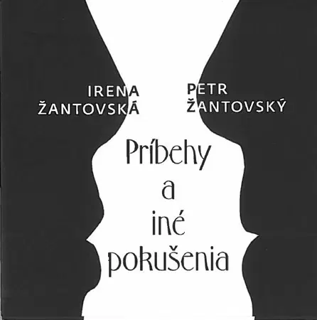 Slovenská poézia Príbehy a iné pokušenia - Irena Žantovská,Petr Žantovský