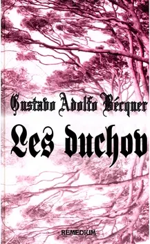 Svetová beletria Les duchov - Bécquer Gustavo Adolfo