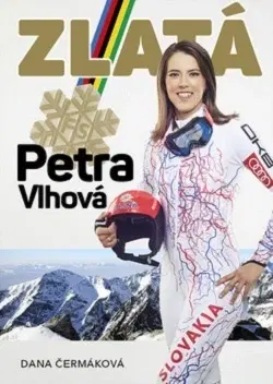 Šport Zlatá Petra Vlhová - Dana Čermáková