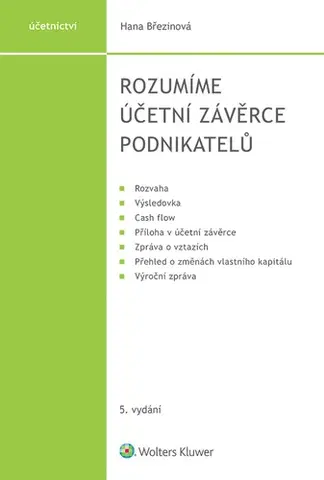 Ekonómia, manažment - ostatné Rozumíme účetní závěrce podnikatelů, 5. vydání - Hana Březinová