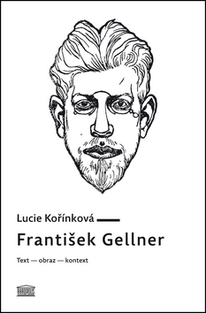 Literatúra František Gellner - Lucie Kořínková