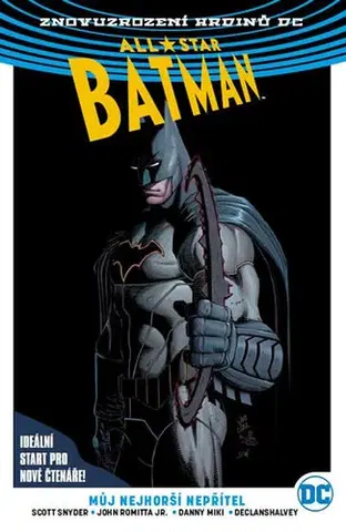Komiksy All-Star Batman 1 - Můj nejhorší nepřítel - John Romita,Scott Snyder