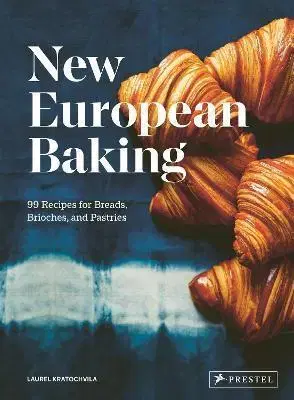 Národná kuchyňa - ostatné New European Baking - Laurel Kratochvila