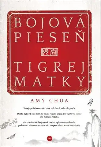Skutočné príbehy Bojová pieseň tigrej matky - Amy Chua