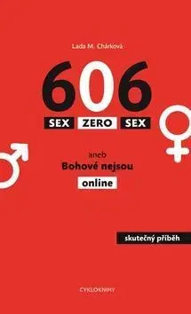 Cestopisy Sex zero sex aneb Bohové nejsou online