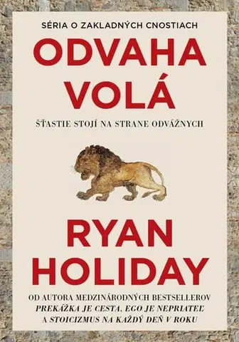 Motivačná literatúra - ostatné Odvaha volá - Ryan Holiday