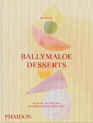 Národná kuchyňa - ostatné Ballymaloe Desserts, Iconic Recipes and Stories from Ireland - JR Ryall