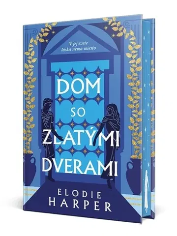 Historické romány Dom so zlatými dverami - Elodie Harper,Martina Fedorová