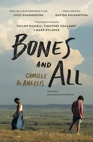 Young adults Bones and All (slovenský preklad) - Camille DeAngelis,Marianna Bachledová