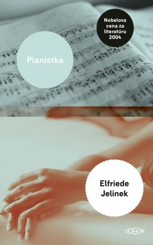 Svetová beletria Pianistka - Elfriede Jelinek,Svetlana Žuchová