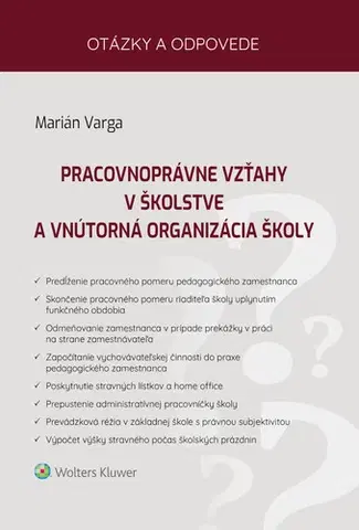 Pracovné právo Pracovnoprávne vzťahy v školstve a vnútorná organizácia školy - Marián Varga