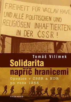 Svetové dejiny, dejiny štátov Solidarita napříč hranicemi - Tomáš Vilímek,Filip Outrata