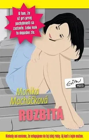 Slovenská beletria Rozbitá - Monika Macháčková