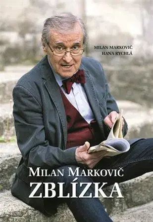 Osobnosti Milan Markovič ZBLÍZKA - Milan Markovič,Hana Rychlá