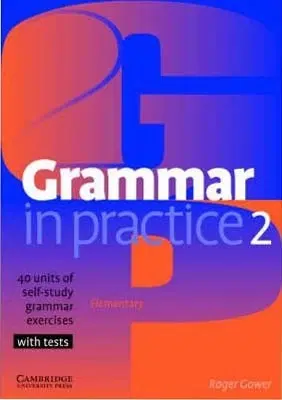 Gramatika a slovná zásoba Grammar in Practice 2 - Elementary - Roger Gower,neuvedený