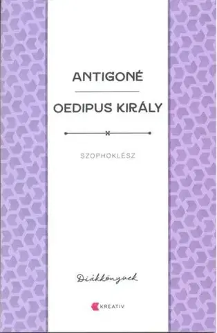 Svetová beletria Antigoné - Oedipus király - Szophoklész