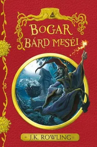 Fantasy, upíri Bogar bárd meséi - Joanne K. Rowling,Tóth Tamás Boldizsár