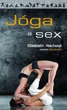 Joga, meditácia Jóga a sex - Elisabeth Haich