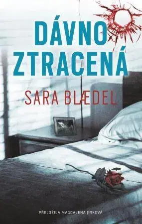 Detektívky, trilery, horory Dávno ztracená - Sara Blaedelová
