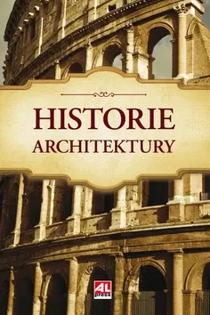 Architektúra Historie architektury - Edward Hollis