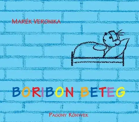 Rozprávky Boribon beteg - Veronika Marék