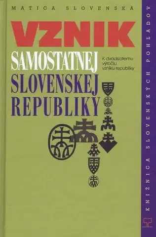 Eseje, úvahy, štúdie Vznik samostatnej Slovenskej republiky - Jaroslav Chovanec