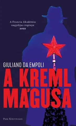 Historické romány A Kreml mágusa - Giuliano da Empoli,Pál Pataki