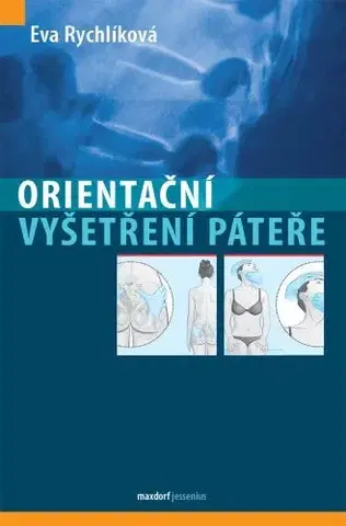 Medicína - ostatné Orientační vyšetření páteře - Eva Rychlíková