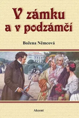 Česká beletria V zámku a v podzámčí - Božena Němcová