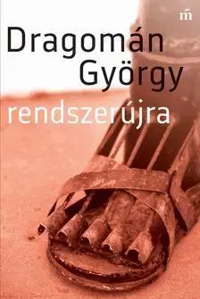 Beletria - ostatné Rendszerújra - György Dragomán