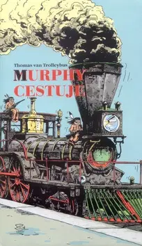 Humor a satira Murphy cestuje - Thomas Trolleybus