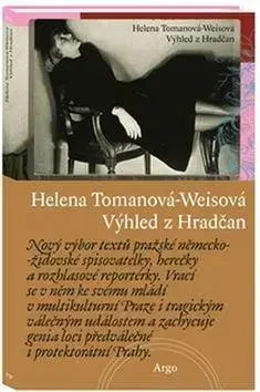 Biografie - ostatné Výhled z Hradčan - Helena Tomanová-Weisová