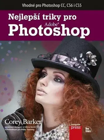 Kancelárske programy Nejlepší triky pro Photoshop - Corey Barker