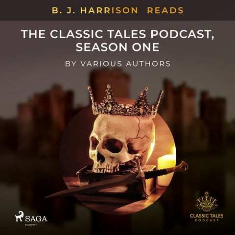 Novely, poviedky, antológie Saga Egmont B. J. Harrison Reads The Classic Tales Podcast, Season One (EN)