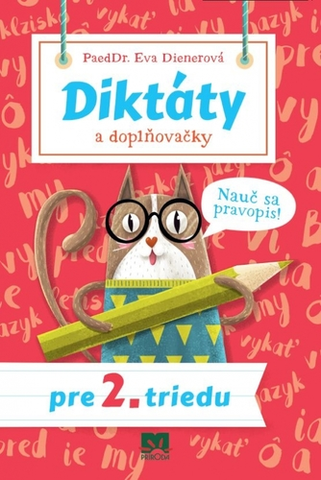 Slovenský jazyk Diktáty a doplňovačky pre 2. triedu - Eva Dienerová
