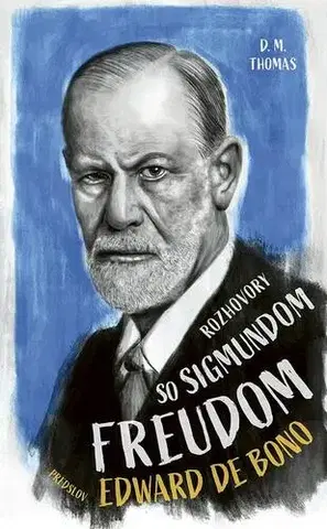 Biografie - ostatné Rozhovory so Sigmundom Freudom - D.M. Thomas