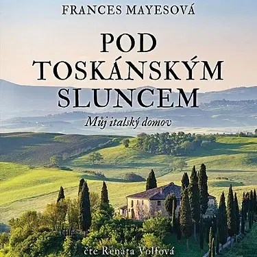 Svetová beletria Tympanum Pod toskánským sluncem - audiokniha