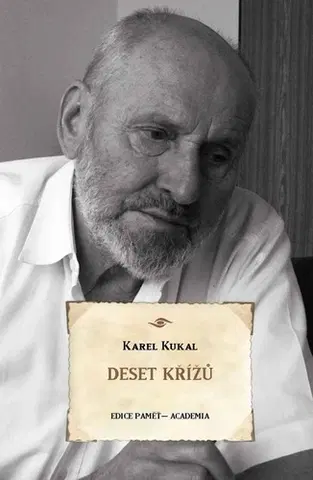 História Deset křížů - Karel Kukal