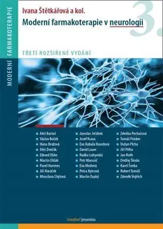 Medicína - ostatné Moderní farmakoterapie v neurologii (3. rozšířené vydání) - Ivana Štětkářová