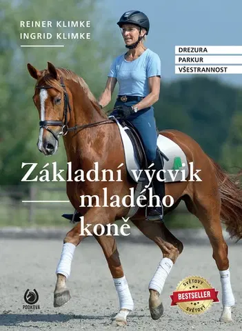 Kone Základní výcvik mladého koně - Ingrid Klimke,Klimke Reiner