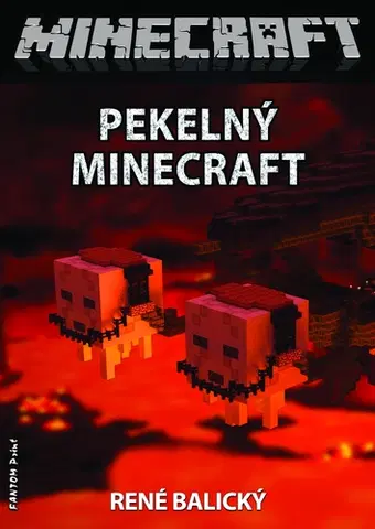 Sci-fi a fantasy Pekelný Minecraft - René Balický