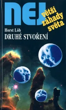 Sci-fi a fantasy Druhé stvoření - Horst Löb