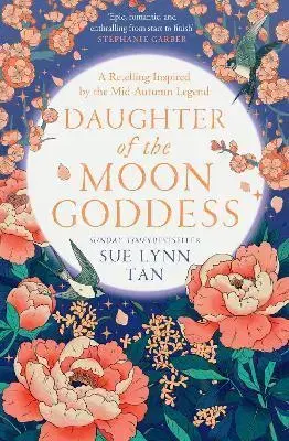 Sci-fi a fantasy Daughter of the Moon Goddess - Sue Lynn Tan