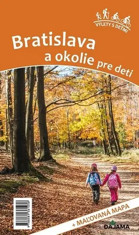 Geografia, mapy, sprievodcovia Bratislava a okolie pre deti - Viera Poláková,Daniel Kollár